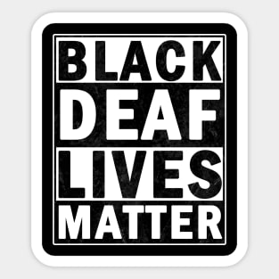 Black deaf lives matter Sticker